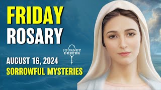 Friday Rosary 💙 Sorrowful Mysteries of the Rosary 💙 August 16 2024 VIRTUAL ROSARY [upl. by Yadahs]