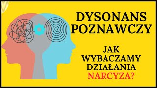 Dysonans poznawczy a zawłaszczenie narcystyczne Dlaczego nie możemy dokonać dobrych wyborów [upl. by Decamp]