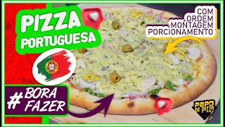 A Famosa Pizza Portuguesa que NÃO Pode Faltar no seu Cardápio  Montagem Passo a Passo [upl. by Edric791]