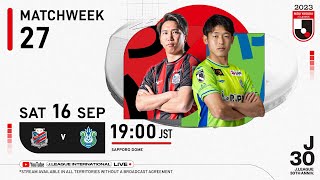 LIVE  Hokkaido Consadole Sapporo vs Shonan Bellmare  Matchweek 27  2023  J1 League [upl. by Initsed890]