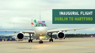 Aer Lingus Cockpit Video  Inaugural Dublin to Hartford Flight [upl. by Tijnar]