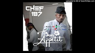 Chef 187  Tuleya Tulekula BON APPETIT FULL ALBUM [upl. by Searcy]