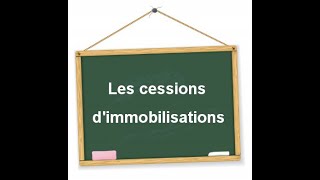 L amortissement La comptabilisation des cessions dimmobilisations [upl. by Eeram]