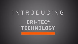 What is DriTec® Technology [upl. by Culliton12]