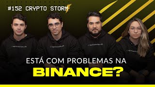 152 A Binance está com problemas [upl. by Ettevahs]