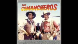 The Comancheros  Soundtrack Suite Elmer Bernstein [upl. by Starobin854]