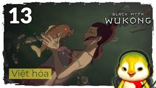 Black Myth Wukong Việt hóa  Chương 4  Phần 4 quotHắcquot Thiên Đình [upl. by Downall]