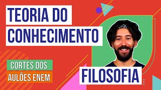 TEORIA DO CONHECIMENTO racionalismo e empirismo  Cortes dos Aulões do Enem  Filosofia  Ernani [upl. by Brigit]