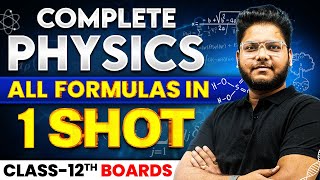 Class 12th  Complete PHYSICS Formula Sheet Revision in 1 Shot  Full Syllabus Covered CBSE Board [upl. by Faires]