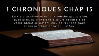 1 CHRONIQUES chapitre 15 Louis Segond [upl. by Steere52]