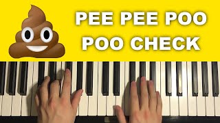 How To Play  Pee Pee Poo Poo Check Piano Tutorial Lesson [upl. by Blanca]