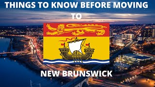 5 Things You Should Know Before Moving to New Brunswick [upl. by Ad]