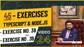 Video24 Assignment of 45 Exercises with TypeScript amp NodeJs  Governor Sindh IT Course  IT Program [upl. by Eatnwahs16]