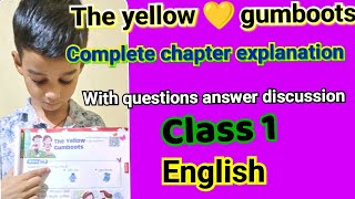 the yellow gumboots chapter explanation english class 1the yellow gumboots class 1 question answer [upl. by Nwahsid759]