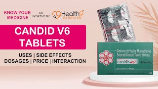 CandidV 6 100 mg Tablet Uses Benefits Dosage Price Consumption Side Effects Candid V6 Clotrimazole [upl. by Seilenna]