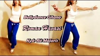 Turkish Gypsy Dance LESSON1Roman Havasi Romani gitana Γύφτος țigan غجر cigány जिप्सी Kyà Ra [upl. by Ayote611]