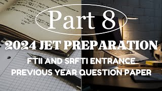 Part 8  JET 2024 Preparation  FTII amp SRFTI JET PREVIOUS YEAR QUESTION PAPER SOLVED  MCQ Section [upl. by Akeenat]