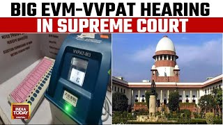 Big EVMVVPAT Hearing In Top Court  SC To Petitioner Bhushan Cant Control Polls  India Today [upl. by Erle]