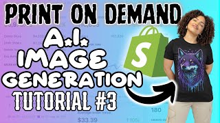 Shopify Print On Demand Store  Creating Ai Art For POD Store Tutorial 3 [upl. by Llertram414]