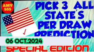 Pick 3 ALL STATES SPECIAL PREDICTION for 06 Oct 2024  AMV 555 [upl. by Ananna]