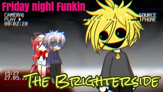 【Gacha Club】FNF vs The Brighterside 『日本語 English』 [upl. by Berkly]