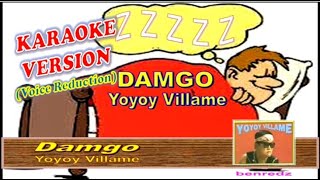 Damgo by Yoyoy Villame  Karaoke Version vocal reduction [upl. by Arrimat816]