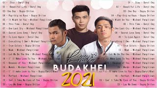 BUDAKHEL Bugoy Drilon Daryl Ong amp Michael quotKhelquot Pangilinan Latest Songs 2021  Non Stop Playlist [upl. by Lucio634]