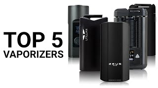 Top 5 Best Dry Herb Vaporizers [upl. by Ellehcer42]