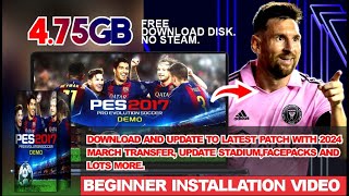 StepbyStep How to install PES 2017 full setup download and patch update in 2024 [upl. by Gnilsia]