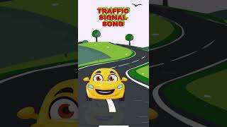 Traffic Signal Song For Kids  Fun amp Educational [upl. by Edi]