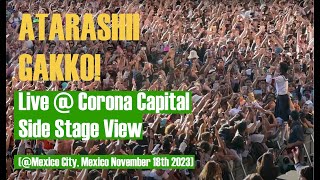 ATARASHIIGAKKO Performing CoronaCapital 2023 Side Stage View Full Set [upl. by Ennaeirb]