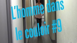 Lhomme dans le couloir 9 Feat PHdL [upl. by Ultan]