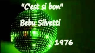 Bebu Silvetti  Cest si bon 1976 Disco [upl. by Heisel871]