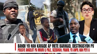 Video Bandi Kraze Baryè kap mete Barikad Karade Polisye Angelot pa Mouri Li pale Anpil Zen CPT [upl. by Cerys768]