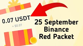 Binance USDT Airdrop  Today Red Packet Code In Binance 25September  Binance New Code Today [upl. by Larimor]