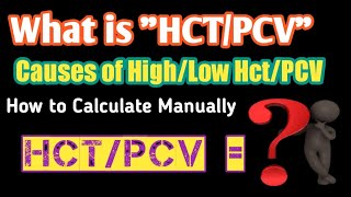 Whats HCTPCV Hematocrit packed cell volume How to Calculate Hctpcv manual CBC report Animated [upl. by Elbas]