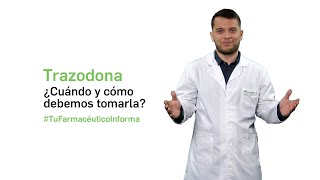 Trazodona Cuándo y cómo debemos tomarla  Tu farmacéutico informa [upl. by Dareg861]