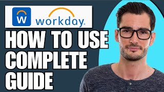 How to Use the Workday App Complete Guide [upl. by Gratiana]