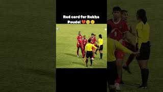 Red card for rekha poudelkeepsupporting funfootball nepalifootball spoting aashistmg3587 [upl. by Hutson]