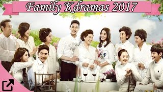 Top 10 Family Kdramas 2017 All The Time [upl. by Assennav]