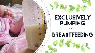 PUMPING VS BREASTFEEDING  Why I Chose to Exclusively Pump  Stay at Home Mom Vlog [upl. by Hoffman]