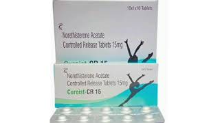 Cureist CR 15 Tablet Norethisterone Acetate Controlled Release Tablets 15mg [upl. by Aynek]