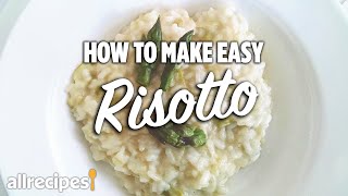 How to Make Easy Risotto  You Can Cook That  Allrecipescom [upl. by Dougy377]