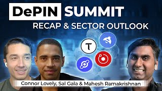 DePIN Summit Recap and Sector Outlook [upl. by Sihunn]