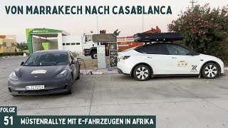 Von Marrakech bis nach Casablanca ans Meer Tesla Camping Roadtrip in Afrika Teil 51 [upl. by Ihsakat675]