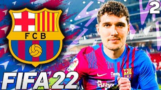 I SIGNED CHRISTENSEN FOR BARCELONA 💥  FIFA 22 Barcelona Career Mode EP2 [upl. by Salem541]