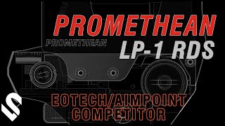 OFFICIAL UNVEILING  Promethean LP1 Red Dot Sight [upl. by Bruning]