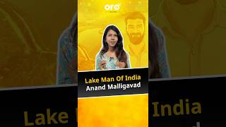 How Lakeman of India transformed Bangalore🚀🔥Anand Malligavad bangalore bangalorenews lakes [upl. by Thorma]