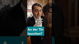 Darf ein Diener an der Tür lauschen geschichte knigge history comedy derkorrektediener howto [upl. by Erialcyram904]