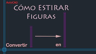 AutoCAD 2D  Cómo estirar figuras comando STRETCHENG o ESTIRAES [upl. by Hayse]